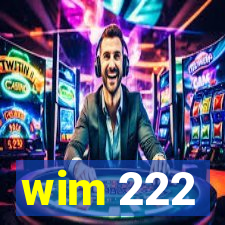 wim 222